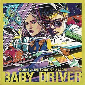 VA - Baby Driver Volume 2 The Score for A Score (2018)
