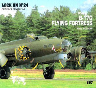 Boeing B-17G Flying Fortress (Lock On No. 24 Aircraft Photo File)