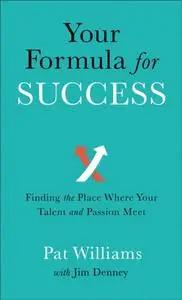 «Your Formula for Success» by Pat Williams