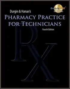 Pharmacy Practice for Technicians, 4 edition (repost)