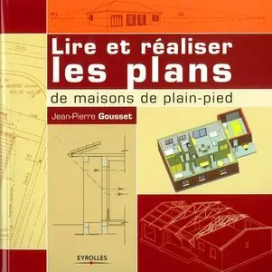 Lire et réaliser les plans de maisons de plain-pied (repost)