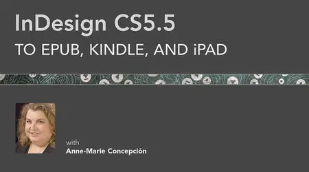 InDesign CS5.5 to EPUB, Kindle, and iPad (Repost)