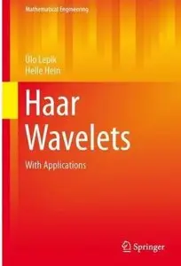 Haar Wavelets: With Applications [Repost]