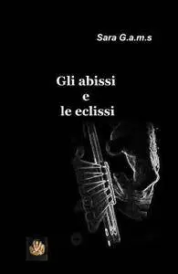 Gli abissi e le eclissi