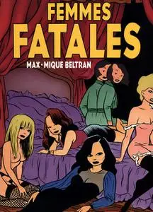 Femmes fatales (Beltrán/Max)