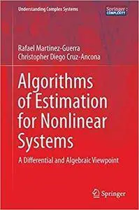 Algorithms of Estimation for Nonlinear Systems: A Differential and Algebraic Viewpoint