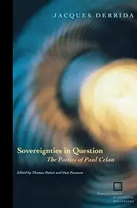 Sovereignties in Question: The Poetics of Paul Celan