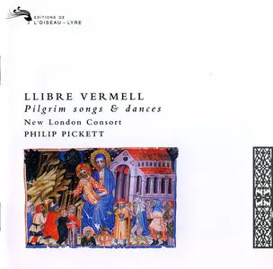 LLibre Vermell of Montserrat - Philip Pickett, New London Consort