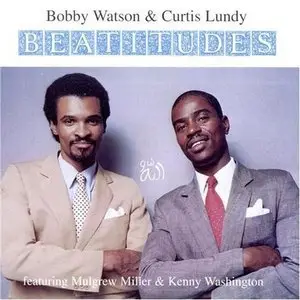 Bobby Watson and Curtis Lundy - Beatitudes (1983)