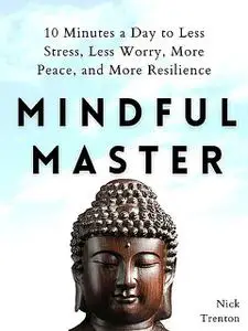 «Mindful Master» by Nick Trenton