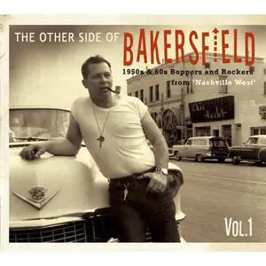 VA - The Other Side of Bakersfield: 1950s & 60s Boppers and Rockers From "Nashville West" (2014)