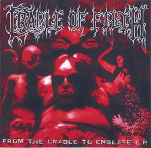 Cradle of Filth - From the Cradle to Enslave EP (1999)