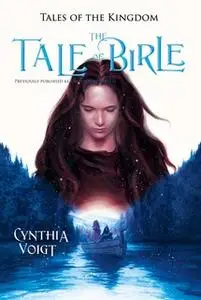 «Tale of Birle» by Cynthia Voigt