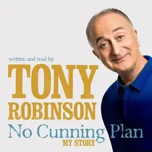 «No Cunning Plan» by Sir Tony Robinson