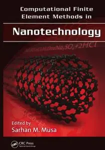 Computational Finite Element Methods in Nanotechnology (Repost)