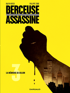 Berceuse assassine - Tome 3 - La mémoire de Dillon (éd 2018)