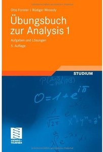 Übungsbuch zur Analysis 1: Aufgaben und Lösungen (Auflage: 5) [Repost]