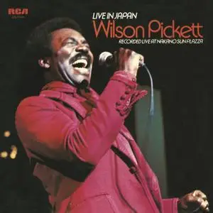 Wilson Pickett - Live In Japan (1974/2014) [Official Digital Download 24-bit/96kHz]