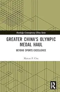 Greater China's Olympic Medal Haul