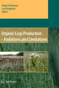 Organic Crop Production - Ambitions and Limitations