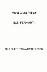 NON FERMARTI,