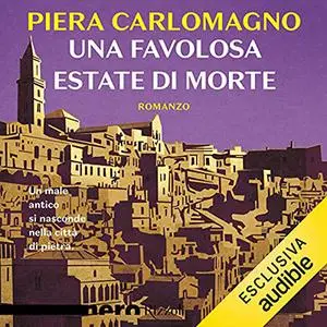 «Una favolosa estate di morte» by Piera Carlomagno