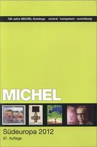 MICHEL: Briefmarken-Katalog Europa Band 3 - Südeuropa 2012