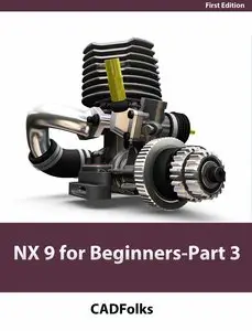NX 9 for Beginners - Part 3 (Additional Features and Multibody Parts, Modifying Parts)
