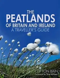 «The Peatlands of Britain and Ireland» by Clifton Bain