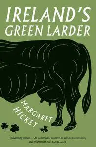 Ireland’s Green Larder: The story of food and drink in Ireland