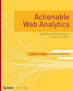 Actionable Web Analytics [Repost]