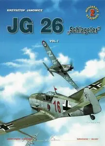 JG 26 "Schlageter" Vol.1 (Kagero Miniatury Lotnicze №2) (repost)