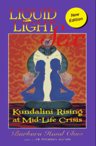Liquid Light of Sex: Kundalini Rising at Mid Life Crisis (repost)