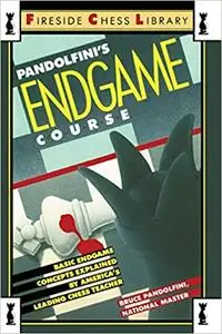 Pandolfini's Endgame Course: Basic Endgame Concepts Explained by America's Leading Chess Teacher