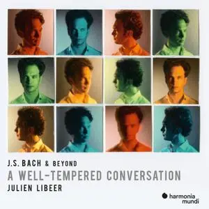 Julien Libeer, Adam Laloum - J. S. Bach & Beyond: A Well-Tempered Conversation (2022) [Official Digital Download 24/96]