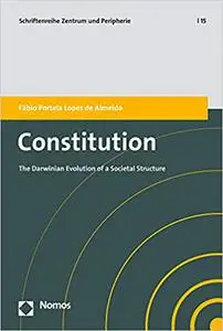 Constitution: The Darwinian Evolution of a Societal Structure