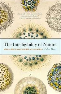 The Intelligibility of Nature: How Science Makes Sense of the World (Repost)