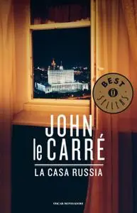 John le Carré - La casa Russia