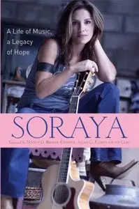 Soraya: A Life of Music, A Legacy of Hope