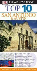 Top 10 San Antonio and Austin (Eyewitness Top 10 Travel Guides)