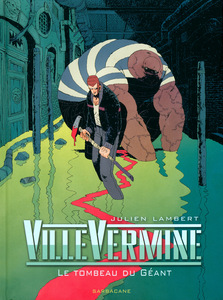 VilleVermine - Tome 3 - Le Tombeau Du Géant