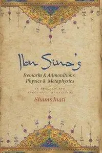 Ibn Sina's Remarks and Admonitions: Physics and Metaphysics: An Analysis and Annotated Translation (repost)