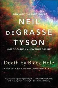 Death by Black Hole: And Other Cosmic Quandaries