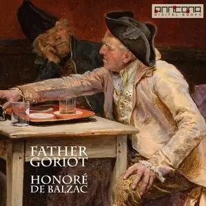 «Father Goriot» by Honoré de Balzac