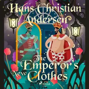 «The Emperor's New Clothes» by Hans Christian Andersen
