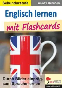 Sandra Buchholz - Englisch lernen mit Flashcards
