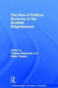 The Rise of Political Economy in the Scottish Enlightenment