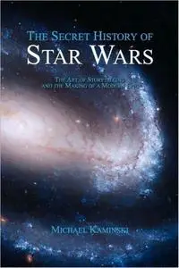 Michael Kaminski, "The Secret History of Star Wars"