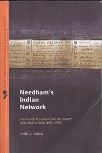 Needham's Indian network : the search for a home for the history of science in India (1950-1970)