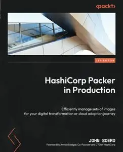 HashiCorp Packer in Production: Efficiently manage sets of images for your digital transformation or cloud adoption journey